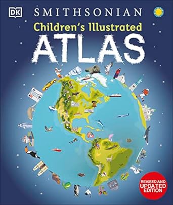 Children's Illustrated Atlas: Revised and Updated Edition Hardcover (2ND ed.), 9780744073881