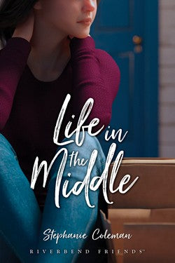 Life in the Middle Riverbend Friends #5, 9781646070886