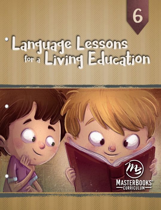 MasterBooks Language Lessons for a Living Education 6, M209-7