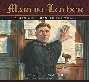 Martin Luther: A Man Who Changed the World, 9780758606266