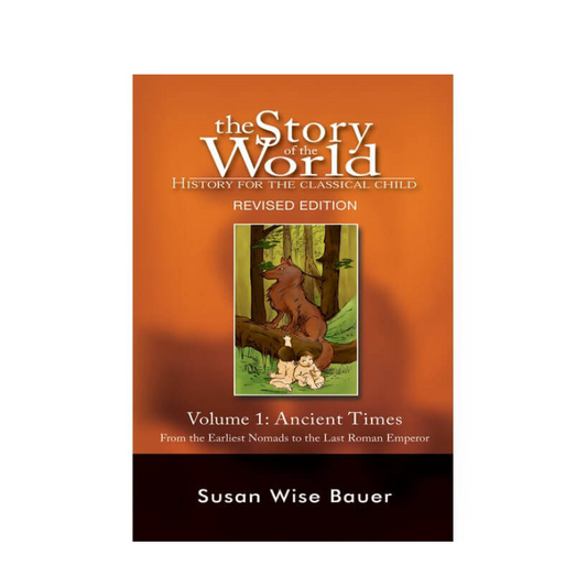 The Story of the World, Revised Edition Volume 1 Text: Ancient Times, 9781933339009