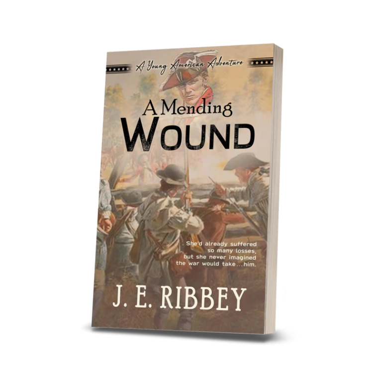 A Mending Wound: A Young American Revolutionary War Adventure Book 5 (Paperback)