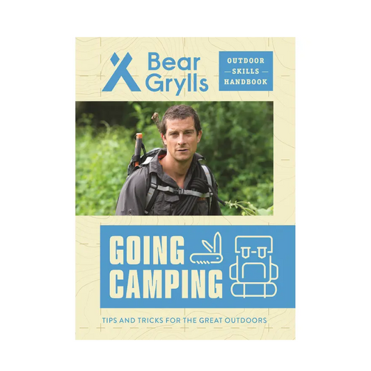 Bear Grylls Outdoor Skills Handbook: Going Camping