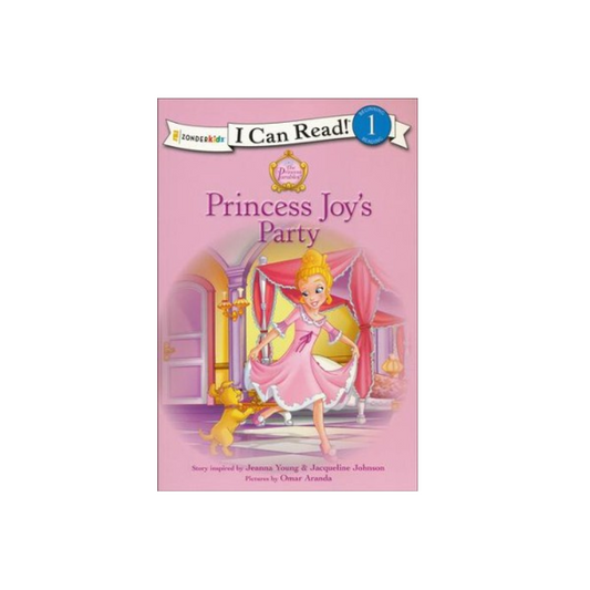 I Can Read! Princess Parables: Princess Joy's Party Level 1