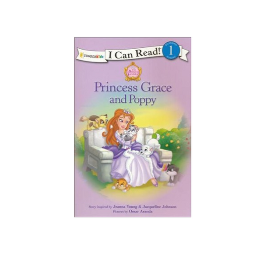 I Can Read! Princess Parables Princess Grace and Poppy Level 1