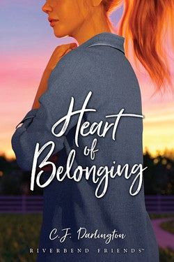 Heart of Belonging Riverbend Friends #6, 9781646070893