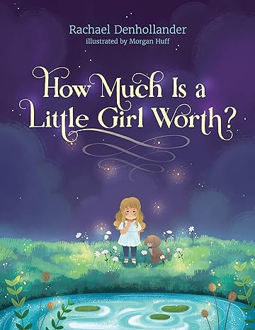 How Much Is a Little Girl Worth?-Hardcover, 9781496441683