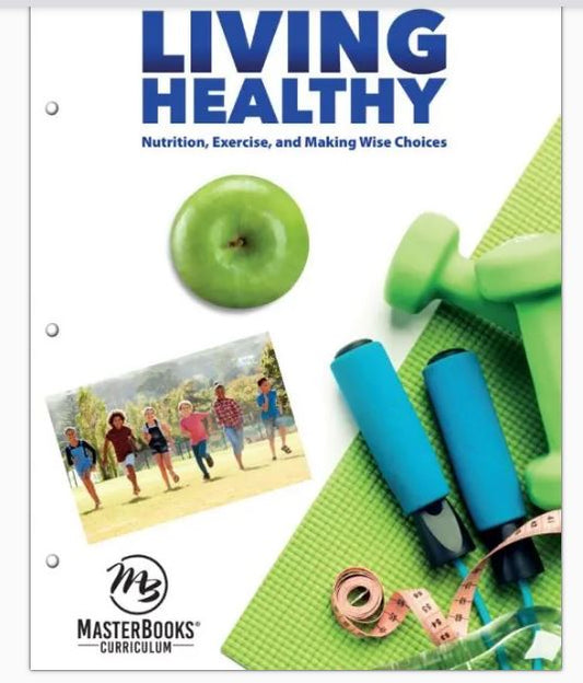 Masterbooks Living Healthy, 9781683442493