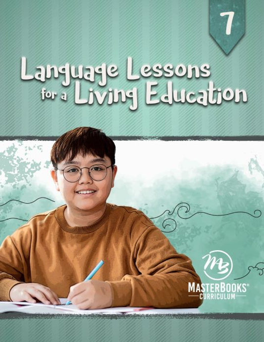 MasterBooks Language Lessons for a Living Education 7, M331-5