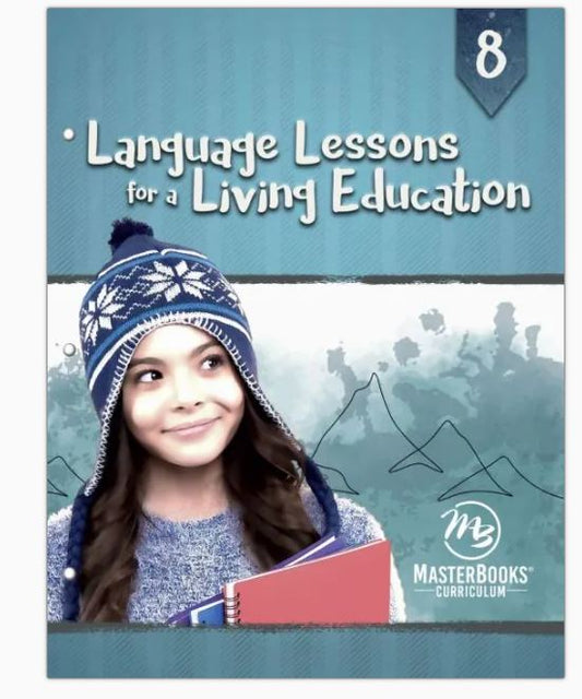 MasterBooks Language Lessons for a Living Education 8, M332-2
