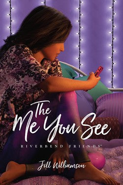 The Me You See Riverbend Friends #3, 9781589977068