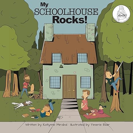 My Schoolhouse Rocks!: (A Miss Teacher Mom Book), 9781735138237