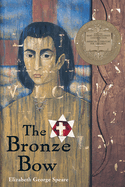 The Bronze Bow: A Newbery Award Winner, 9780395137192