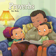 Proverbs for Kids: Biblical Wisdom for Children (Bible Chapters for Kids #9), 9781623870874